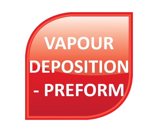 Vapour Deposition - Preform