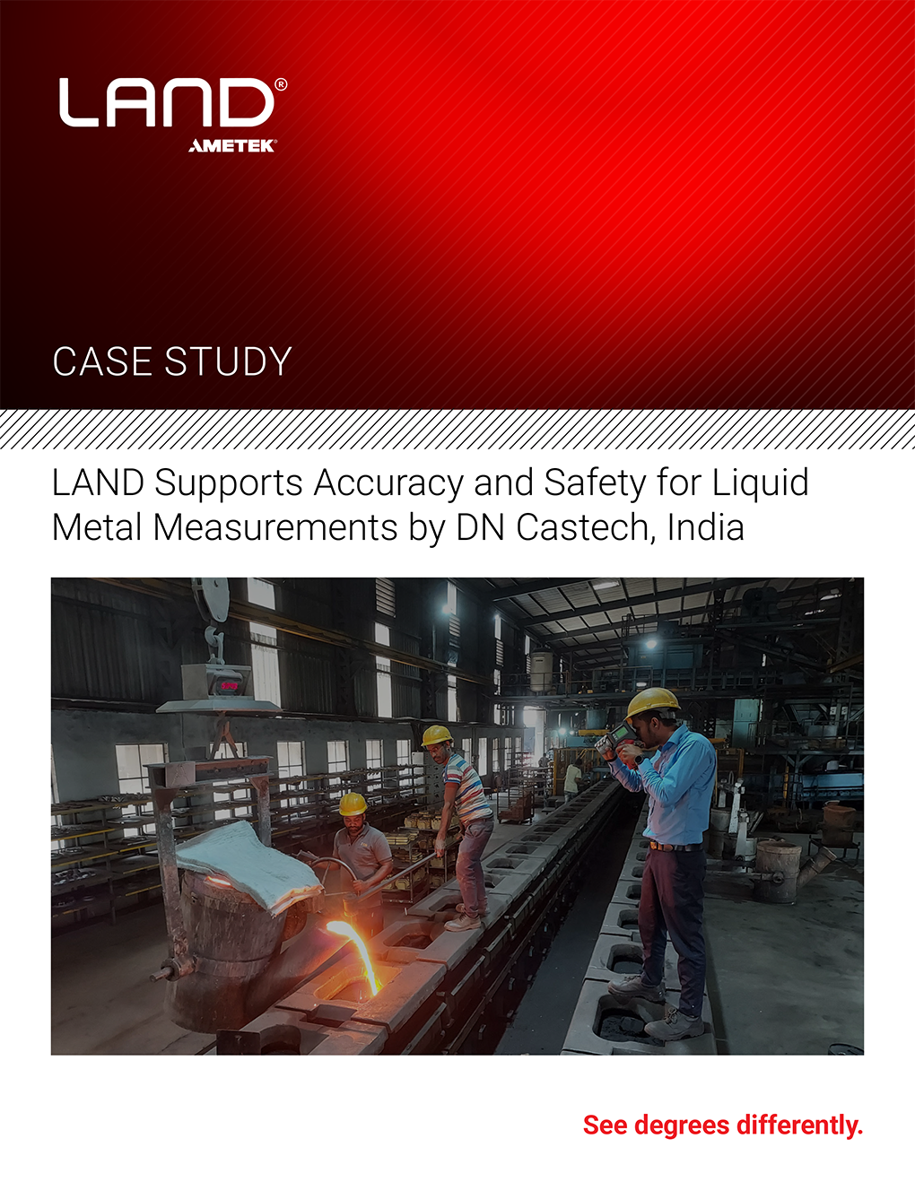 DNCastech - AMETEK Land Supports Accuracy and Safety for Liquid Metal Measurements by DN Castech, India